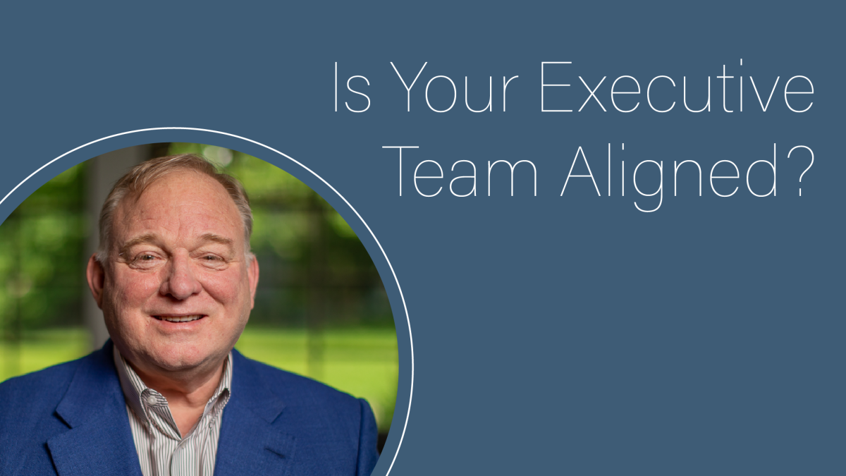 Is Your Executive Team Aligned?