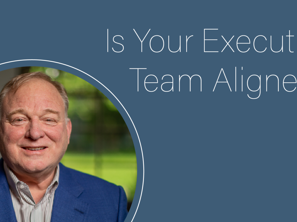 Is Your Executive Team Aligned?