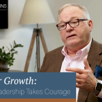 Notes for Growth: Effective Leadership Takes Courage