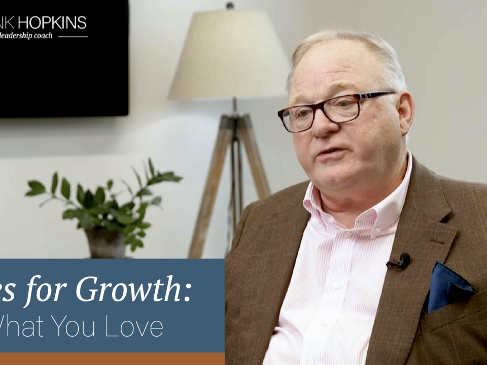 Notes for Growth: Do What You Love