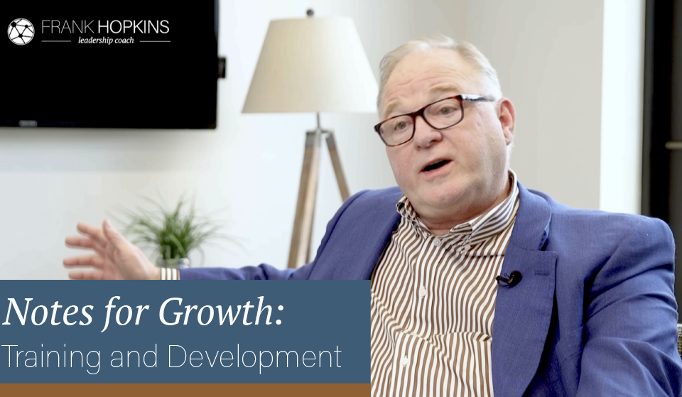 Notes for Growth: Training and Development
