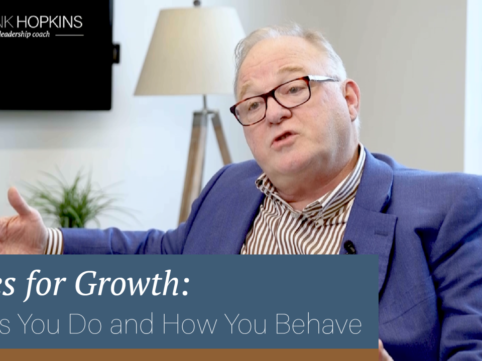 Notes for Growth: Things You Do And How You Behave