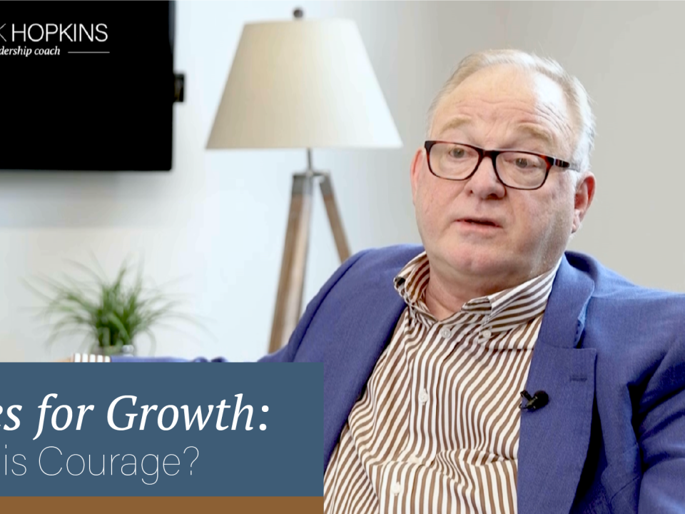 Notes for Growth: What is Courage?