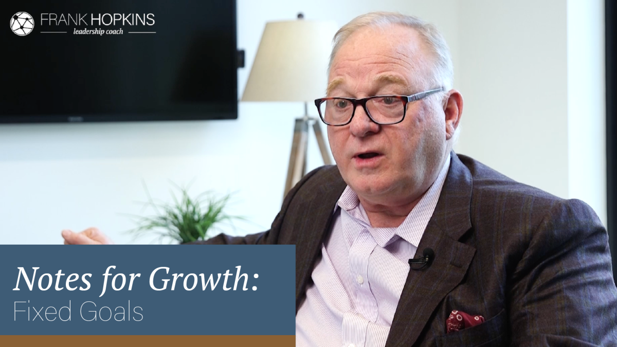 Notes for Growth: Fixed Goals