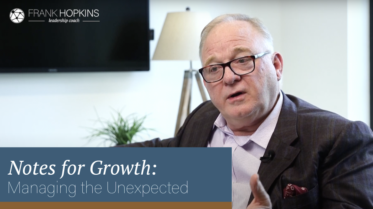Notes for Growth: Managing the Unexpected