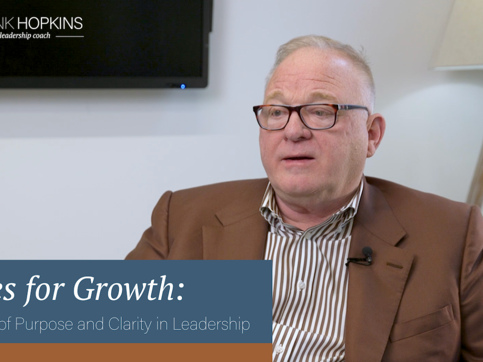 The Role of Purpose and Clarity in Leadership